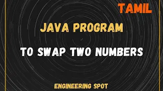 Java program to swap two numbers Explained in Tamil