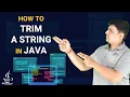 How to trim a string in Java - Java Tutorial for Beginners