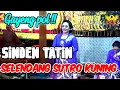 Download Lagu Gayeng tenan !! Sinden tatin nembang selendang sutro kuning pancen joz gandos
