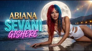 ABIANA - Sevani Gishere