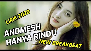 Download DJ Hanya Rindu, Andmesh Lirik - Breakbeat 2020 MP3