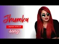 Jhumka , Jasmine Sandlas | Official Video |Trending Lo-Fi Boys