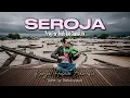 Lagu SEROJA - MUSIBAH ACEH DAN SUMATERA 2025 (Karya Husein Bawafie) cover by ReSaiiqaz.ai 