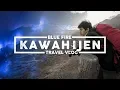 Download Lagu BERBURU BLUE FIRE DI KAWAH IJEN BANYUWANGI | Explore Jawa Timur Khairulleon Travel Vlog
