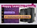 Lesson 25 - If statement in COBOL How to write IF conditions in COBOL programming language