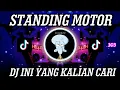 Download Lagu DJ STANDING MOTOR REMIX VIRAL TIKTOK TERBARU 2022 JEDAG JEDUG MENGKANE SOUND FYP