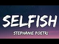 Stephanie Poetri - Selfish😞 (Lyrics)😞Official Song