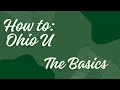 How To Ohio U The Basics