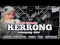 Download Lagu DJ KERRONG KAKANJENG NABI QAWY ALBEK ALA EL FORA VERSI MADURA STELL DANGDUT KOPLO KEPLAk‼️Aulian 17
