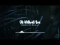 Ok Without You (Gomez Lx Remix)