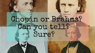 But Of Course, Anyone Can Tell Brahms from Chopin! Are You Sure? Give it a Try