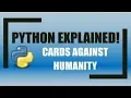 Programming and Playing CARDS AGAINST HUMANITY in Python