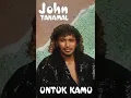 Download Lagu Untuk Kamu By John Tanamal (Audio Stereo)