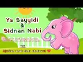 Download Lagu Ya Sayyidi \u0026 Sidnan Nabi - Cover Sholawat anak terbaru animasi kartun Shalawat anak-anak populer