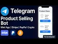 Telegram Product Selling Bot Mini App Stripe PayPal Crypto Fully Customizable