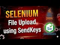 FileUpload Using Send Keys Master Selenium WebDriver in Java