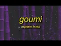 Download Lagu Myriam Fares - Goumi (sped up/tiktok version) English Lyrics | gomi gomi gomi