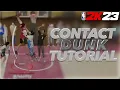 NBA 2K23 Contact Dunk Tutorial How To Get Contact Dunks Best Slasher Badges Dunk Animations