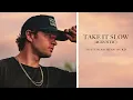 Conner Smith - Take It Slow (Acoustic / Audio) ft. Ryan Hurd