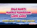 Download Lagu BILA NANTI - Nabila Maharani ( Lirik lagu ) 