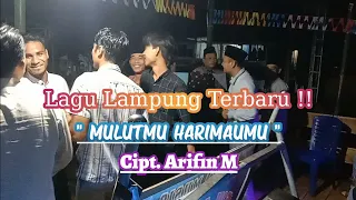 Download Lagu lampung terbaru || MULUTMU HARIMAUMU || Cipt. Arifin M || live panggung || orkes lampung MP3