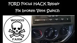 HACK Repair Ford Focus Broken Air Vent Switch