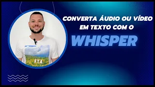 Tutorial 90 | Como transcrever áudio e vídeo com o Whisper