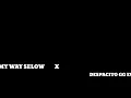 Download Lagu DJ ON MY WAY  X DJ DESPACITO