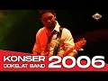 Download Lagu Live Konser Cokelat Band - Hebatnya Aku  @Surabaya 18 Februari 2006  GGSMI MP3