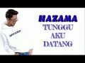 Download Lagu Hazama - Tunggu Aku Datang | lirik video | ost Oppie dan Ammar