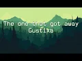 Download Lagu The one that got away: (Gustixa version)