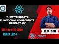 React Js-4 l How to Create a Component in React JS React Functional Class Components Explained