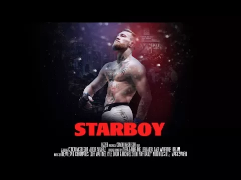 Download MP3 Starboy (A Conor McGregor Film)