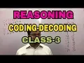 Reasoning Coding-decoding Part 1