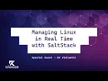 Managing Linux in Real Time with SaltStack Rawkode Live