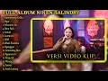 Download Lagu NYENDERO PUNDAKKU TAK ELUS RIKMAMU FULL ALBUM NIKEN SALINDRY VIRAL VERSI VIDEO KLIP