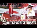 Upacara Pengibaran Bendera Merah Putih Dalam Rangka HUT Ke-80 Republik Indonesia di Kota Ternate