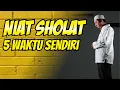 Download Lagu Bacaan Niat Sholat Wajib 5 Waktu Sendiri Di Rumah Beserta Artinya
