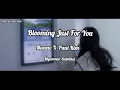 Blooming Just For You ( Nunew X Paul Kim ) Myanmar Subtitles