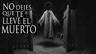 NO DEJES QUE TE LLEVE EL MUERTO (Y MÁS RELATOS DE FANTASMAS)