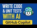 Github Copilot to Write Code Unit Tests with AI