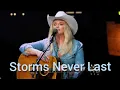 Download Lagu Storms Never Last (Lyrics)  Miranda Lambert