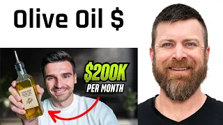 He Makes $200K/Mo Selling Olive Oil?! My Reaction