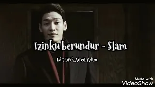 Download Izinku Berundur (Lirik Video)🌹- Slam MP3