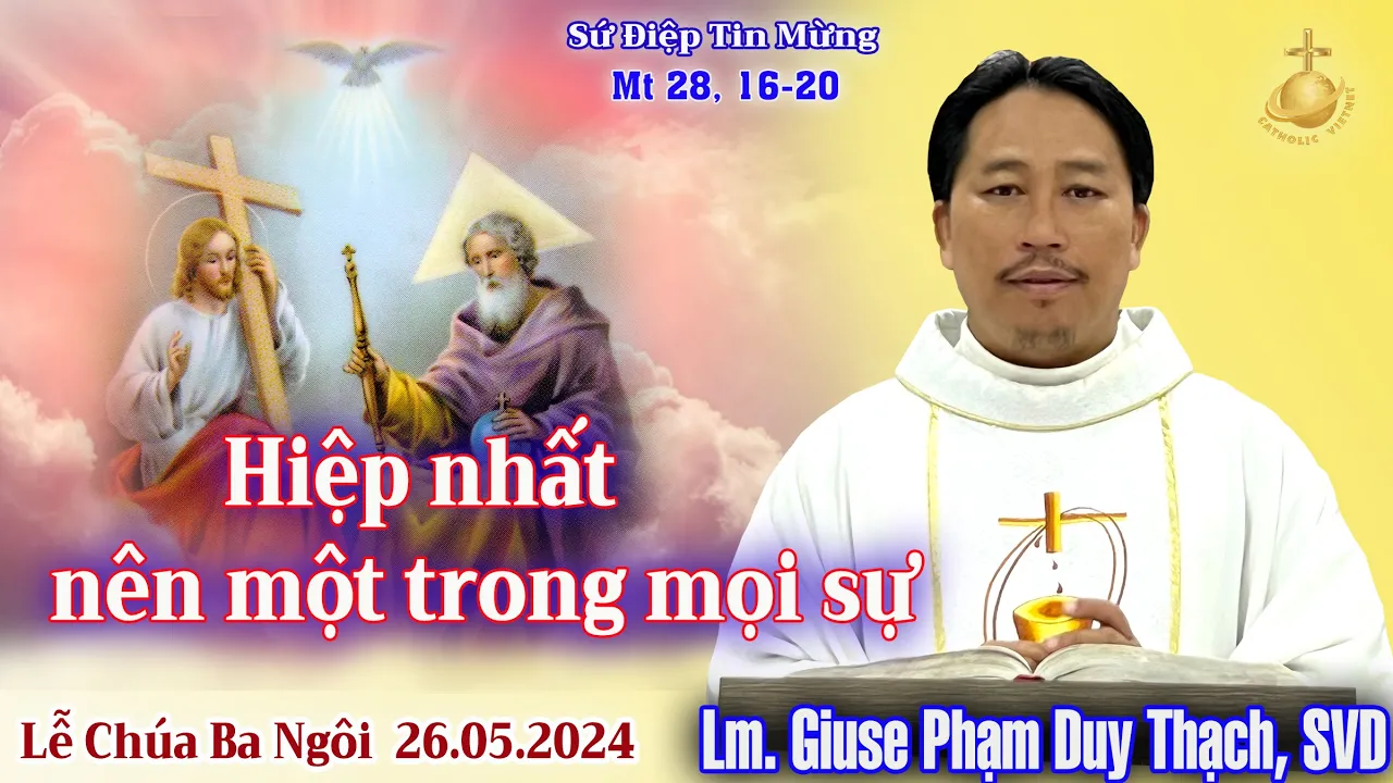 Outline Video Bài Giảng Lễ Chúa Ba Ngôi | Lm Giuse Phạm Duy Thạch, SVD | Dòng Ngôi Lời | 26.05.2024