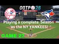 Game 27 - Yankees vs Blue Jays 2025 Showdown OOTP Baseball Gameplay Strategy MLB Simulation