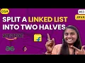 Split a Linked List into two halves LINKED LIST GFG JAVA DSA