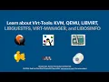 Run Customize and Manage Your Virtual Machine VM s with Open Source Virt Tools