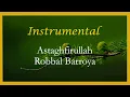 Download Lagu Instrumental zikir astaghfirullah robbal baroya paling sedih | the best zikr to release stress.
