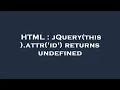HTML jQuery this attr id returns undefined